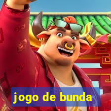 jogo de bunda